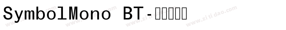 SymbolMono BT字体转换